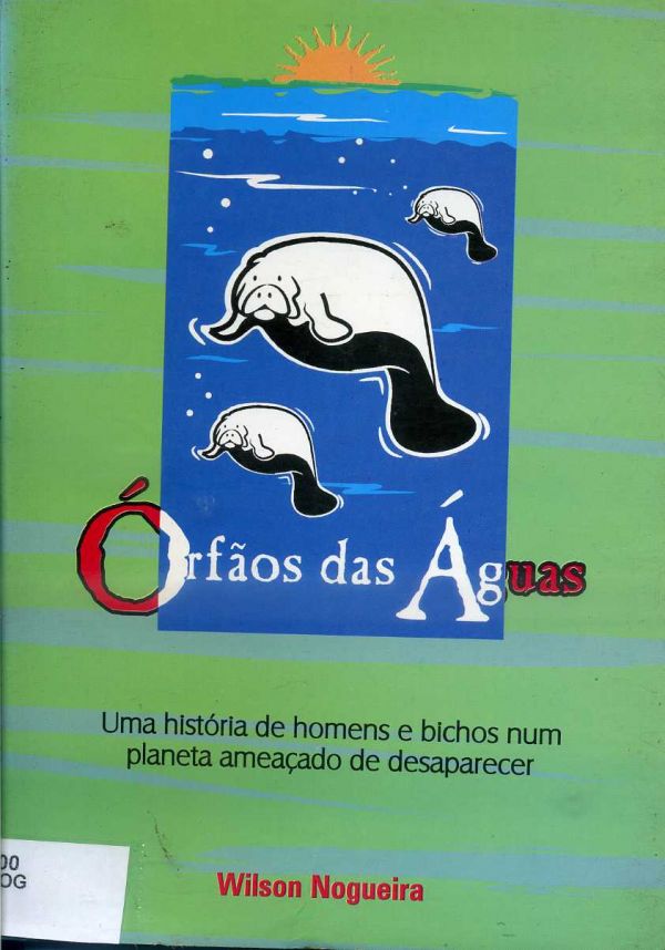 Órfão das águas - 800 NOG